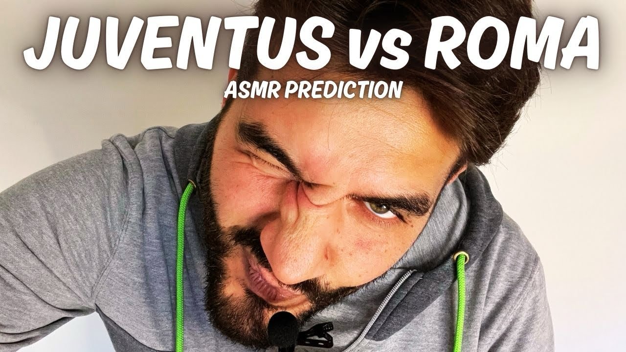 JUVENTUS - ROMA | Chi la spunterà? | ASMR PREDICTION | #juventus #asroma #juventusroma #seriea 