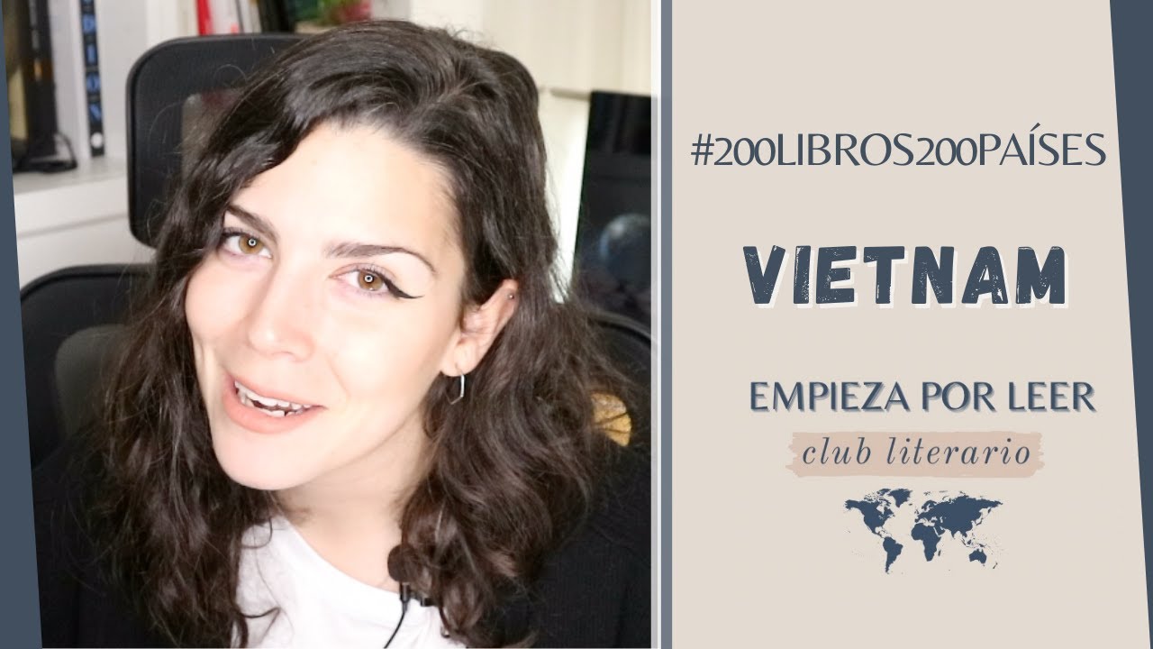 🇻🇳VIETNAM: HISTORIA + LITERATURA | 🌍🌏🌎200 LIBROS 200 PAÍSES | MARZOASIATICO