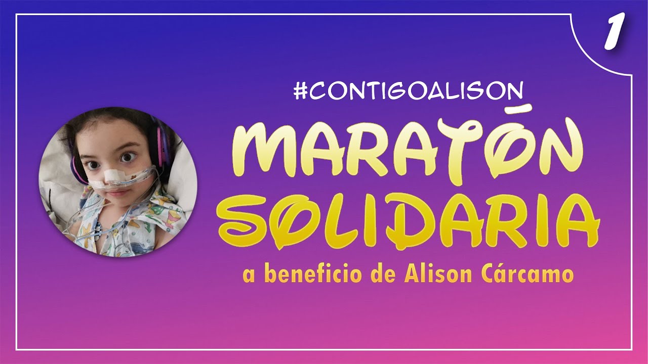 MARATÓN SOLIDARIA: #ContigoAlison 🌟 «𝗘𝗡 𝗩𝗜𝗩𝗢»