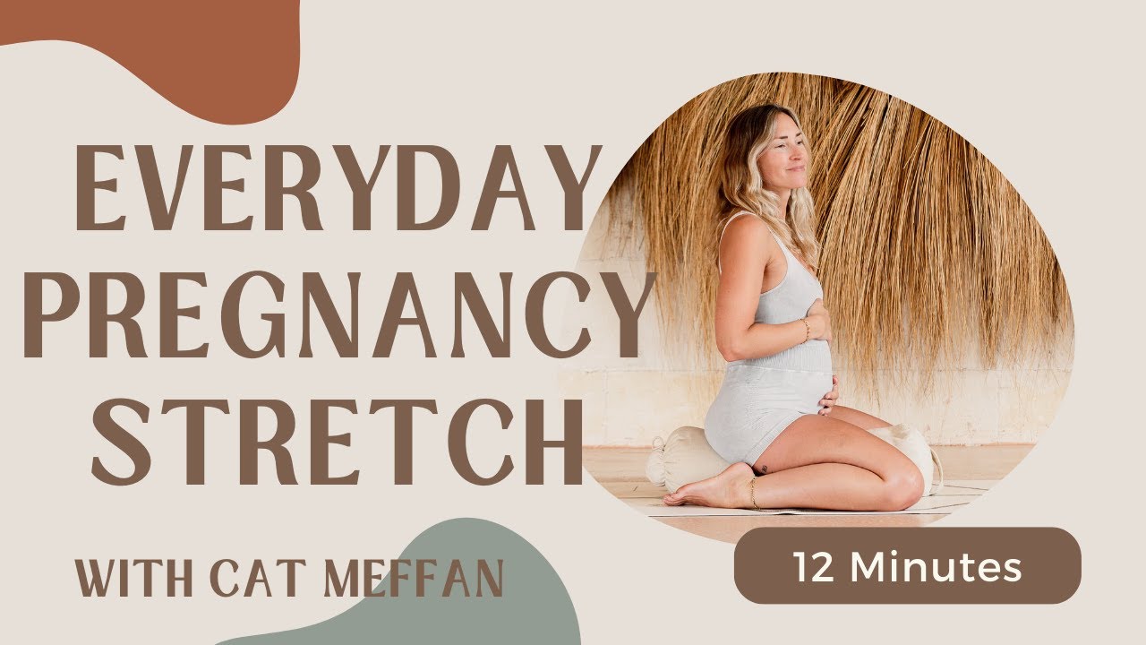 Everyday Stretch for Pregnancy | Prenatal Yoga with Cat Meffan