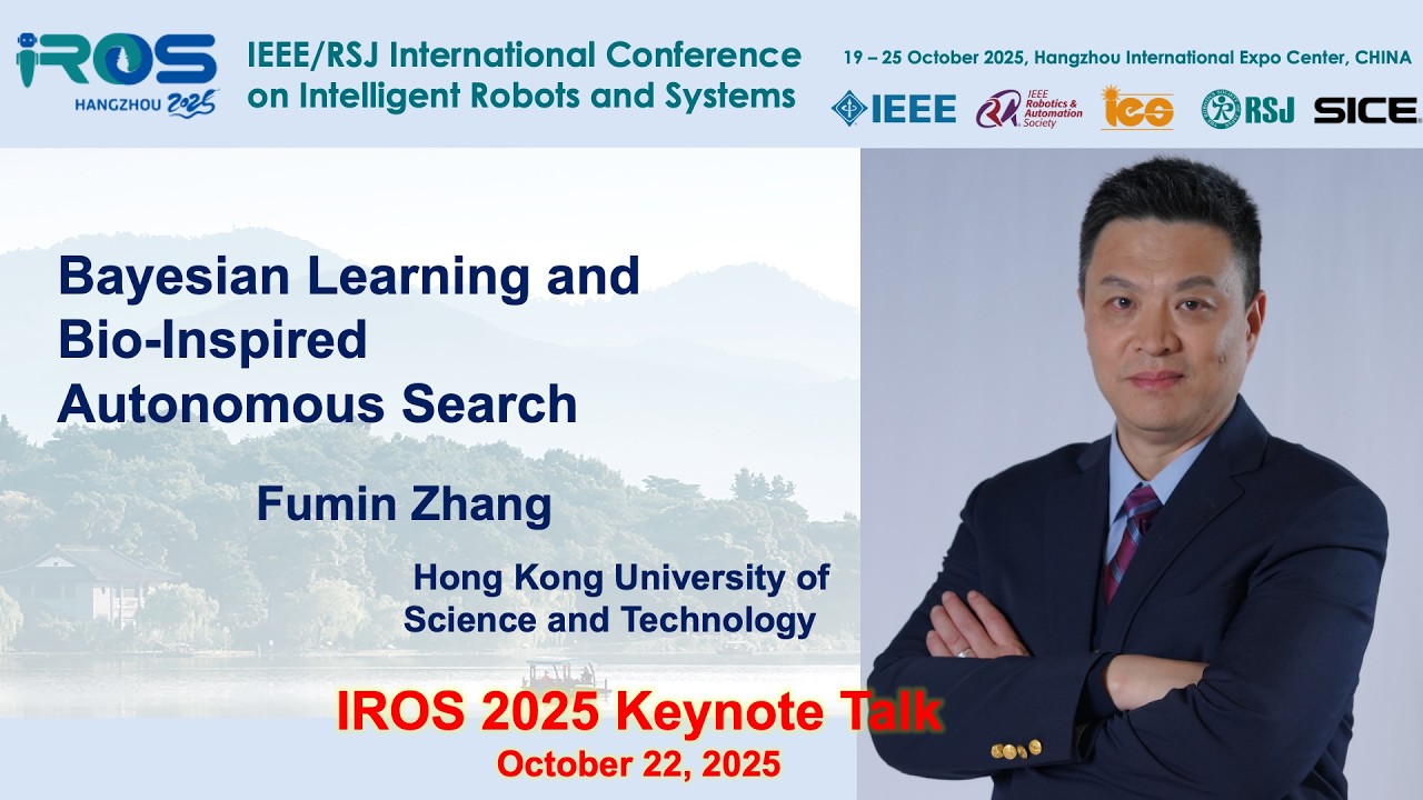 Основные доклады IROS 2025 — Воплощенный интеллект: Фумин Чжан