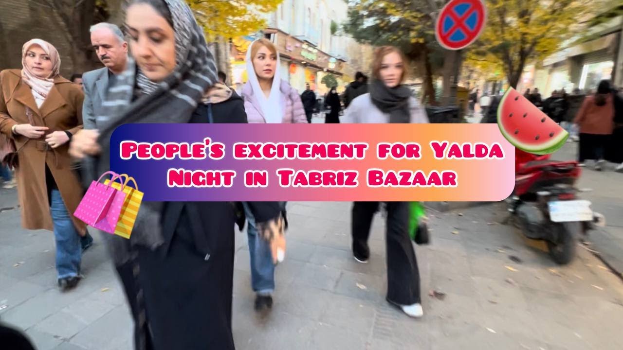 Life in Tabriz Bazaar before Yalda Night