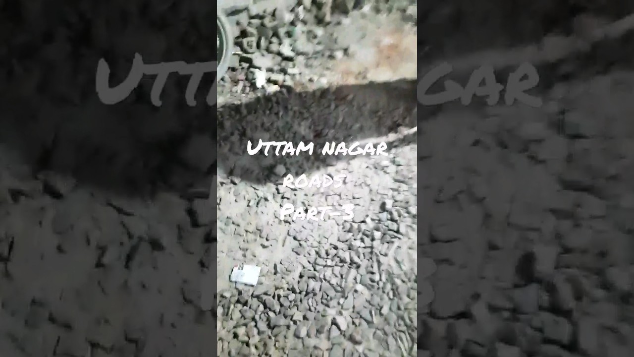 #uttamnagar roads part-3 #viral