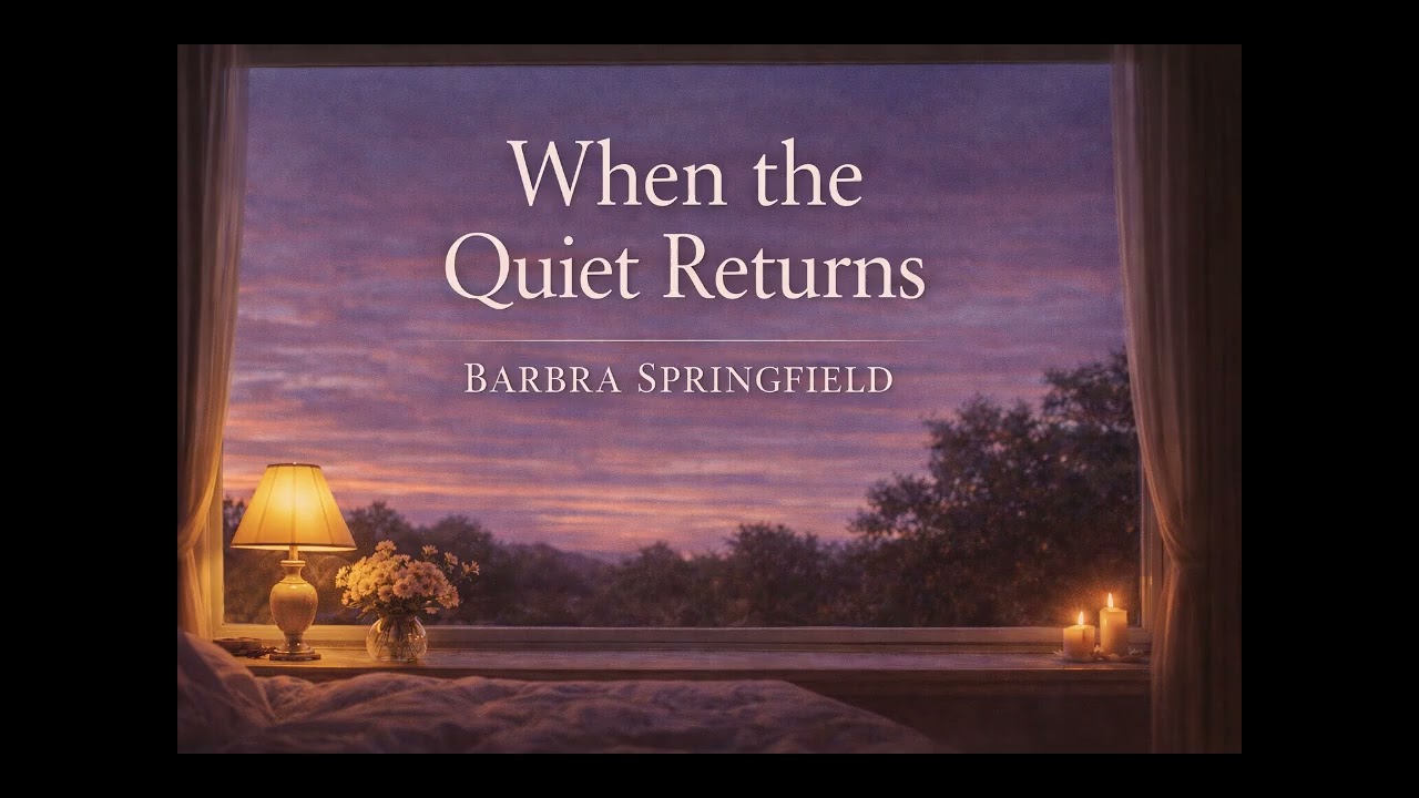 Barbra Springfield – When the Quiet Returns