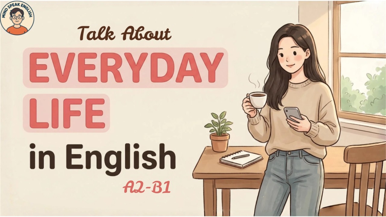 English Podcast for Everyday English | Talk About Everyday Life in English Like a Native Speaker