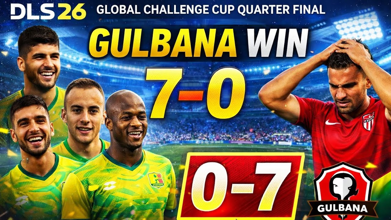 NO MERCY! 😈 GULBANA WIN 7-0 | DLS 26 Global Challenge Cup QF