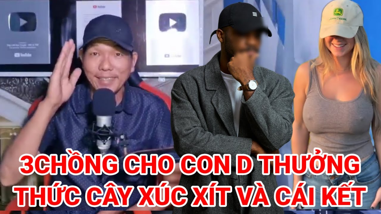 Câu chuyện 3chồng cho con dâu thưởng thức cây xúc xít và cái kết