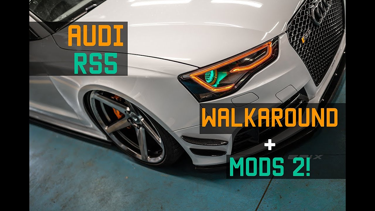 AUDI RS5 WALKAROUND + MODS 2!