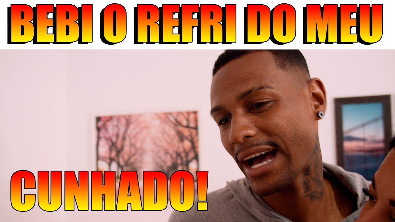 BEBI O REFRI DO MEU CUNHADO! ELE NÃO GOSTOU!