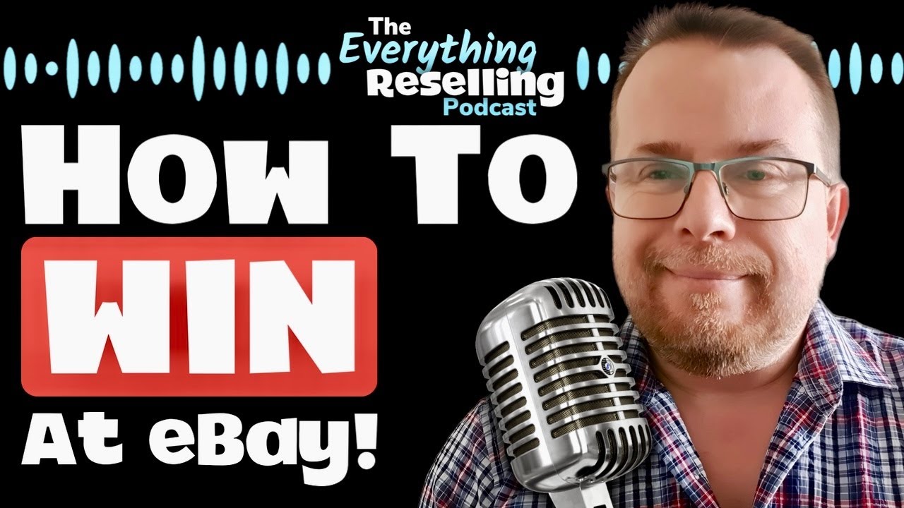 How To Crack eBay's Algorithm! | The Everything Reselling Podcast S6E07