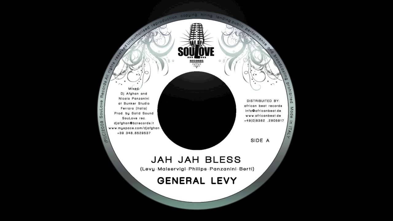 General Levy - Jah Jah Bless (Prod. Dj Afghan - Soulove Records)