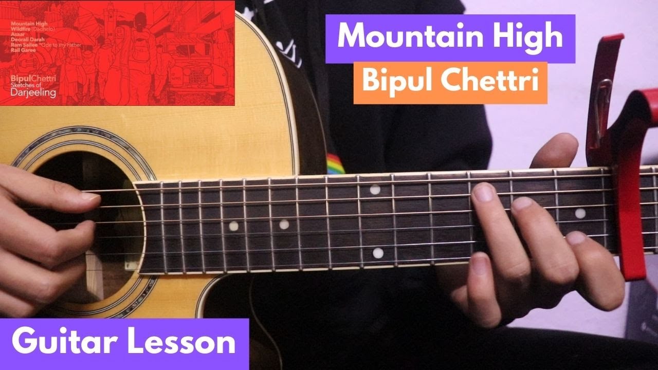 Mountain High - Bipul Chettri | Guitar Lesson (Chords)