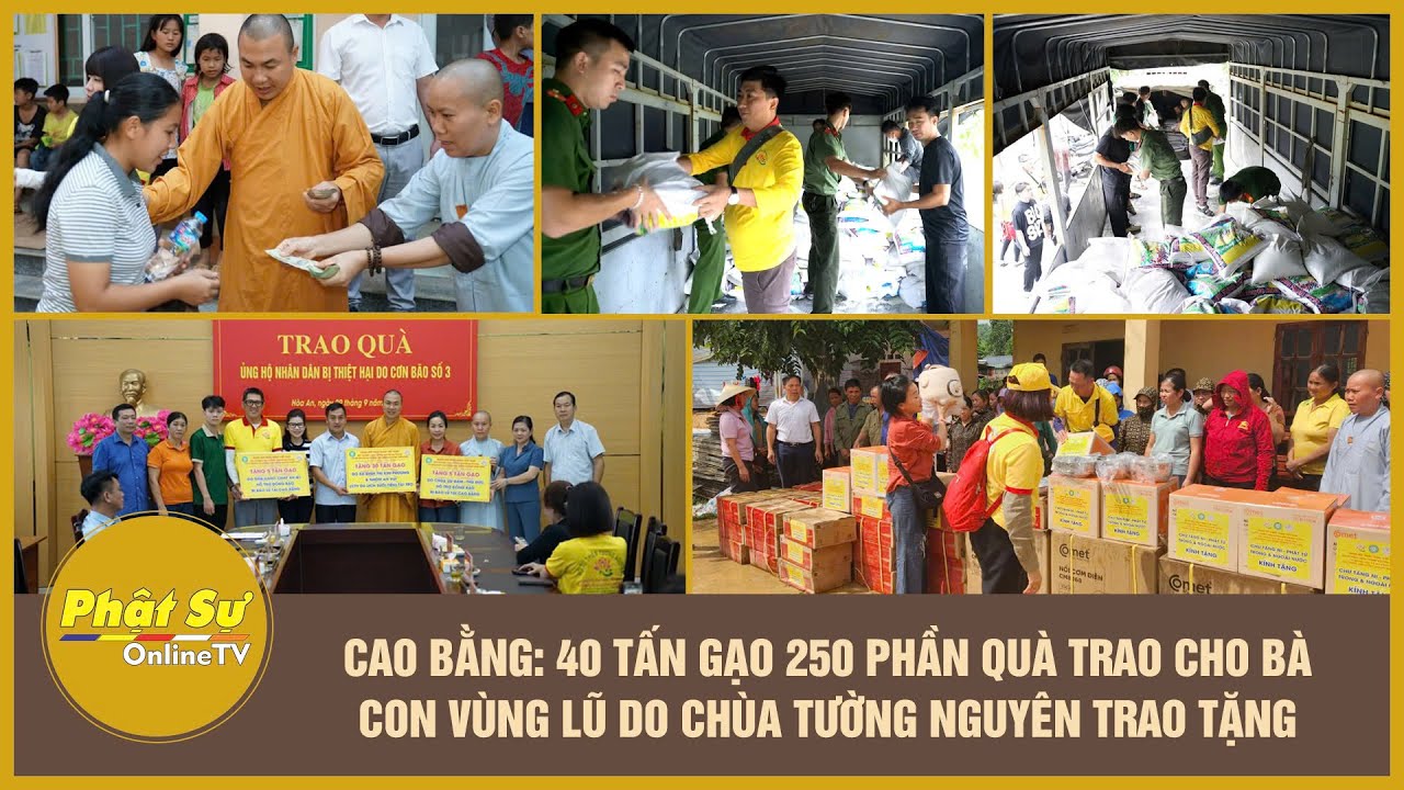 Cao Bằng: 40 tấn gạo, 250 phần quà đến với bà con vùng lũ do chùa Tường Nguyên trao tặng