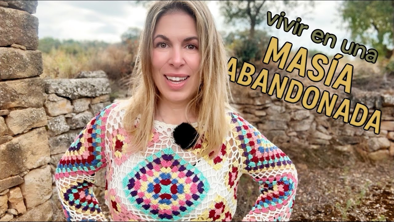 Vivir en una masía abandonada: la verdad que nadie te cuenta