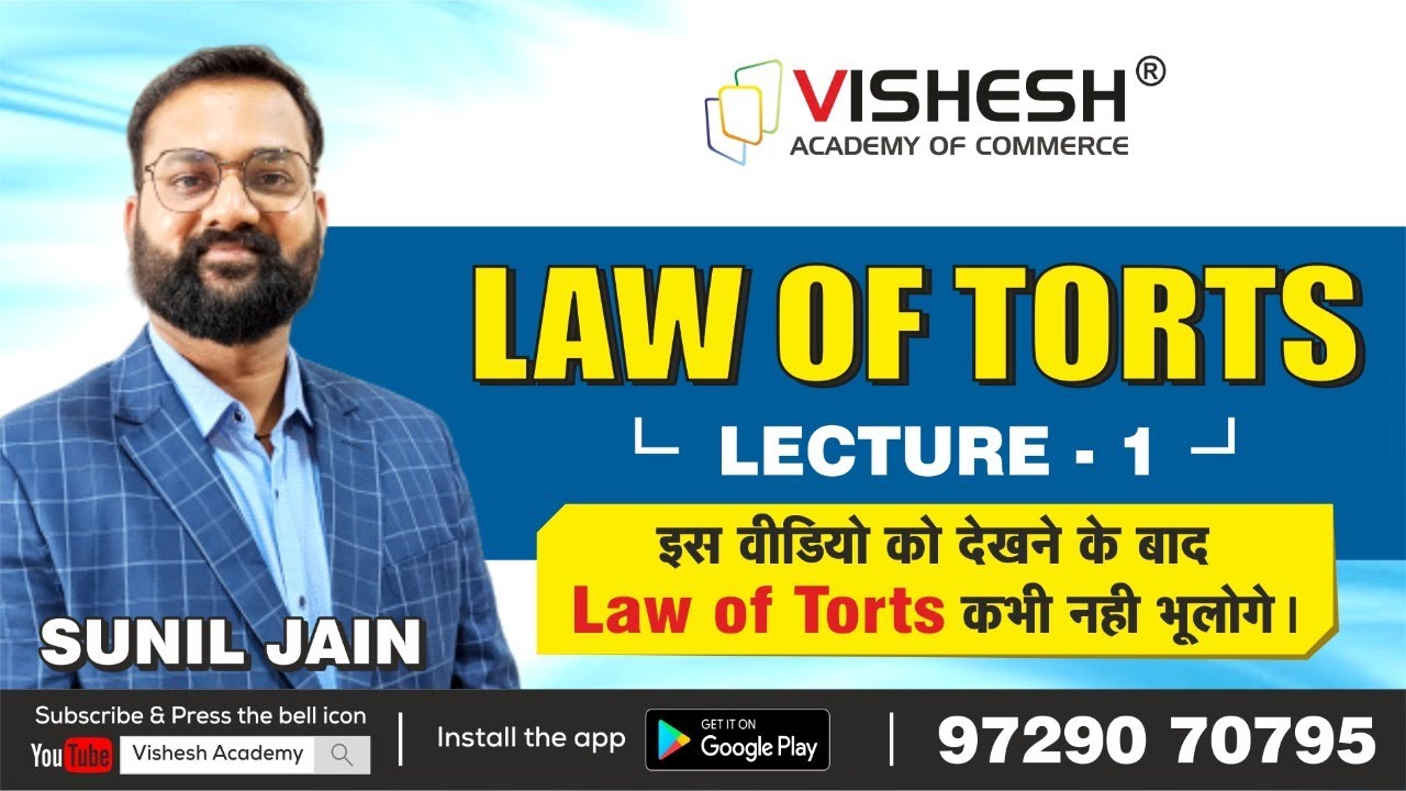Law of Torts in Hindi | Easiest Way | Lecture-1 | CSEET | Sunil Jain | Vishesh Academy of Commerce