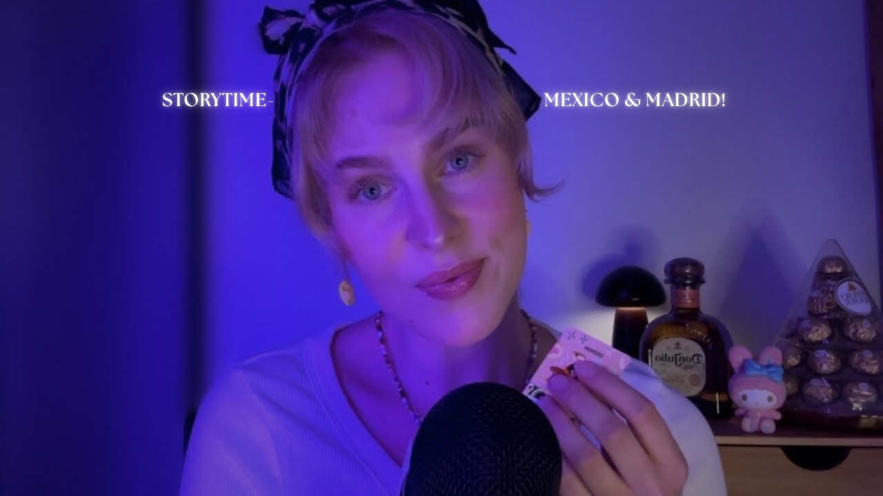 ASMR SUOMI- Storytime mitä tapahtu Meksikossa!😱🇲🇽🌮| Madrid | ostosten esittely