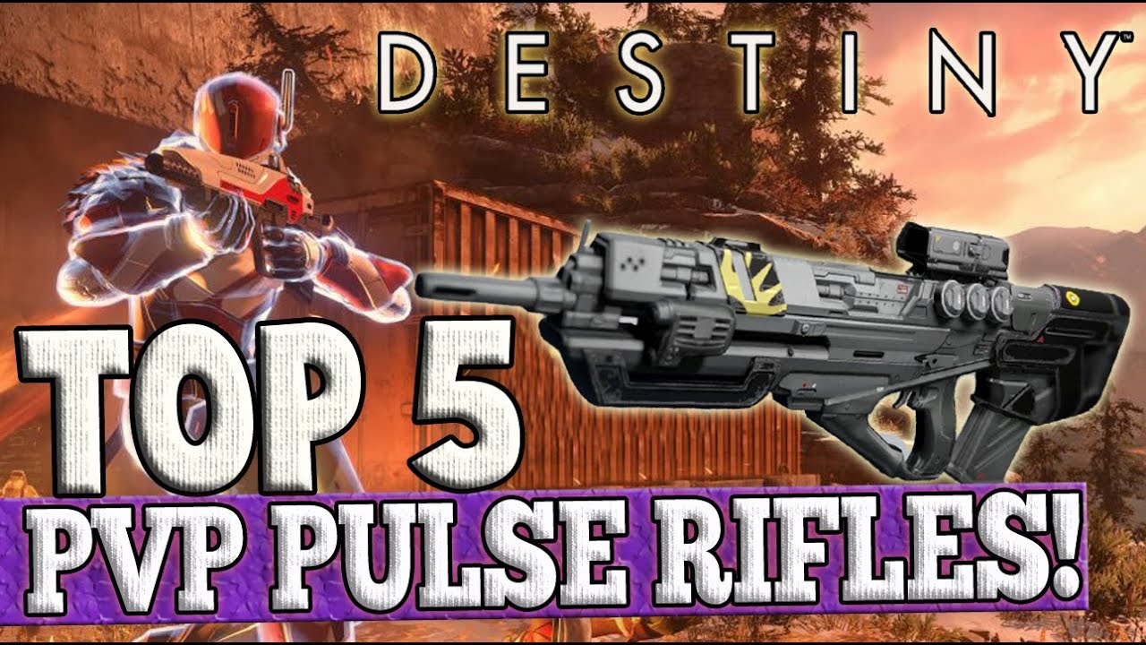 Destiny | Top 5 Legendary Pulse Rifles in PvP (The Taken King)