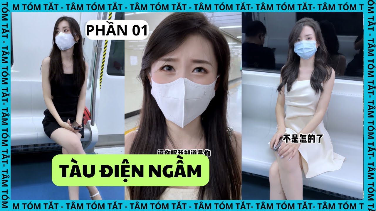 Duyên phận cùng cô gái trên Tàu Điện Ngầm [PHẦN 01]