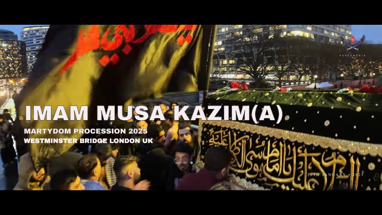 Imam Musa Kazim(A) Procession 2025 ● Westminster Bridge ● London 🇬🇧  ● 26th January 2025