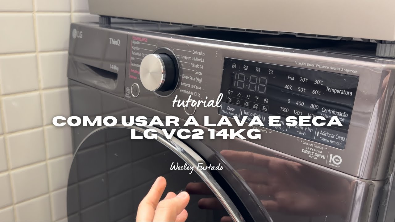 Como usar a Lava e Seca LG VC2 14kg (Guia Completo e Fácil!)