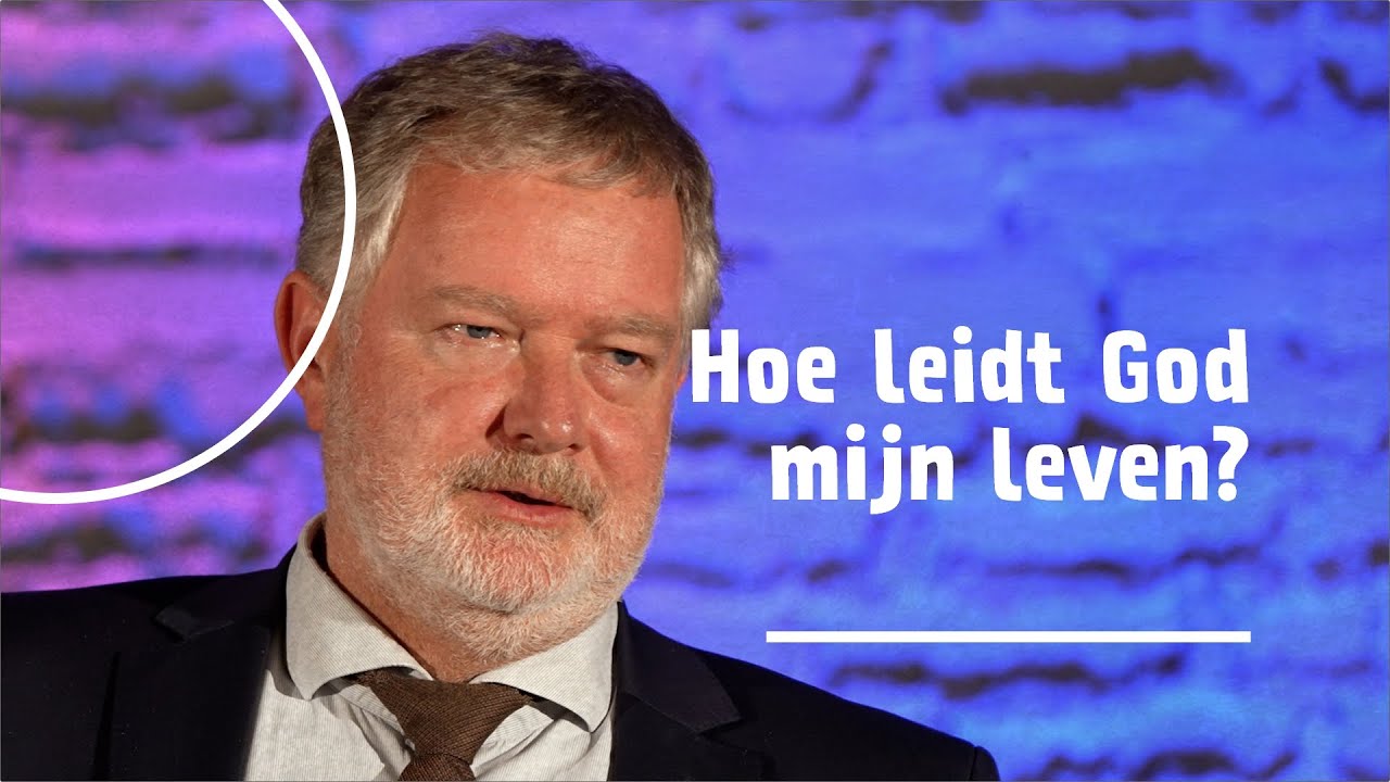Hoe leidt God mijn leven? | ds. J.R. (Johan) van Vugt