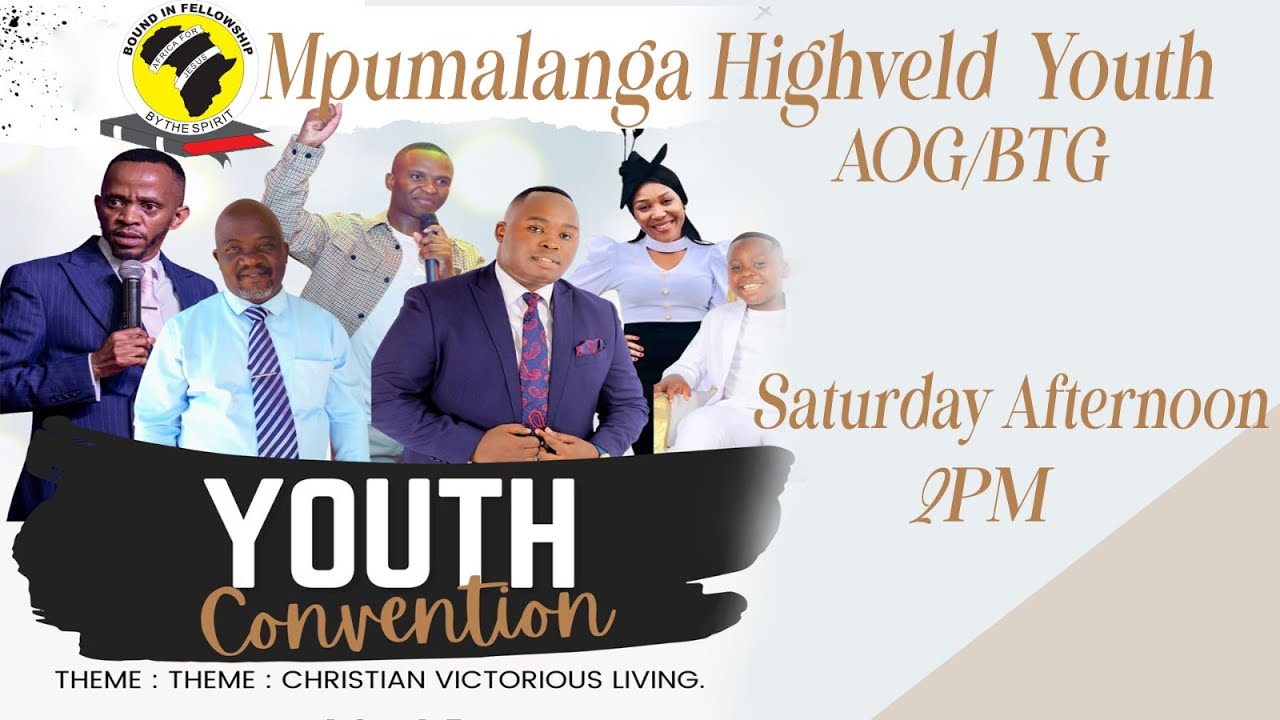 Mpumalanga Highveld Youth Convention AOG BTG
