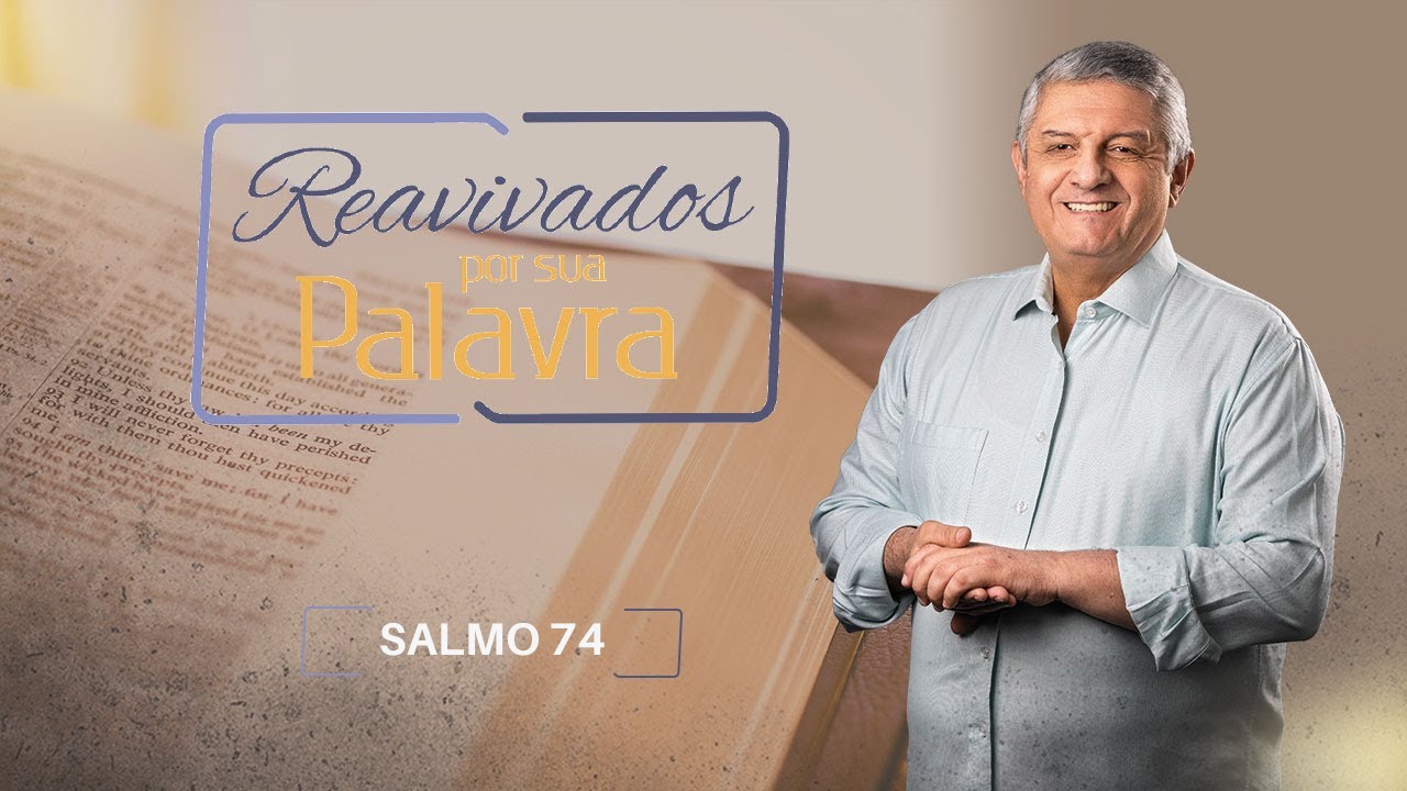 REAVIVADOS SALMO 74