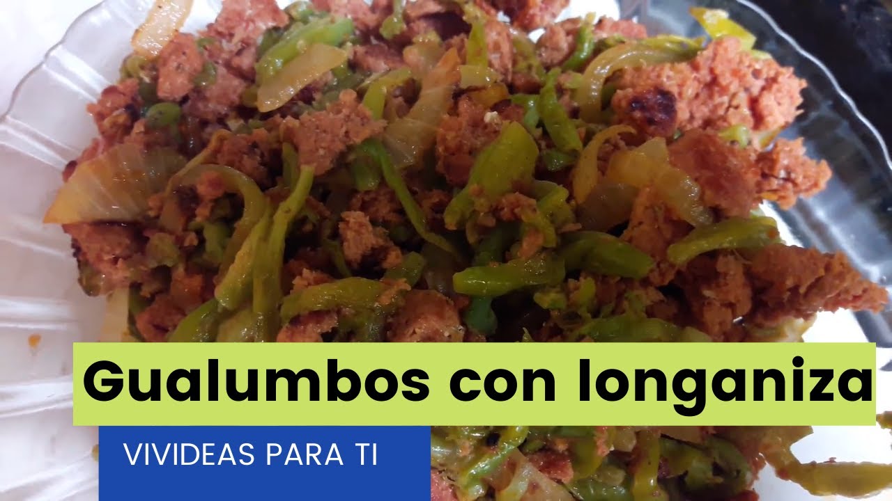 Aprende a cocinar gualumbos | Receta f&aacute;cil y deliciosa de flores de maguey con longaniza!