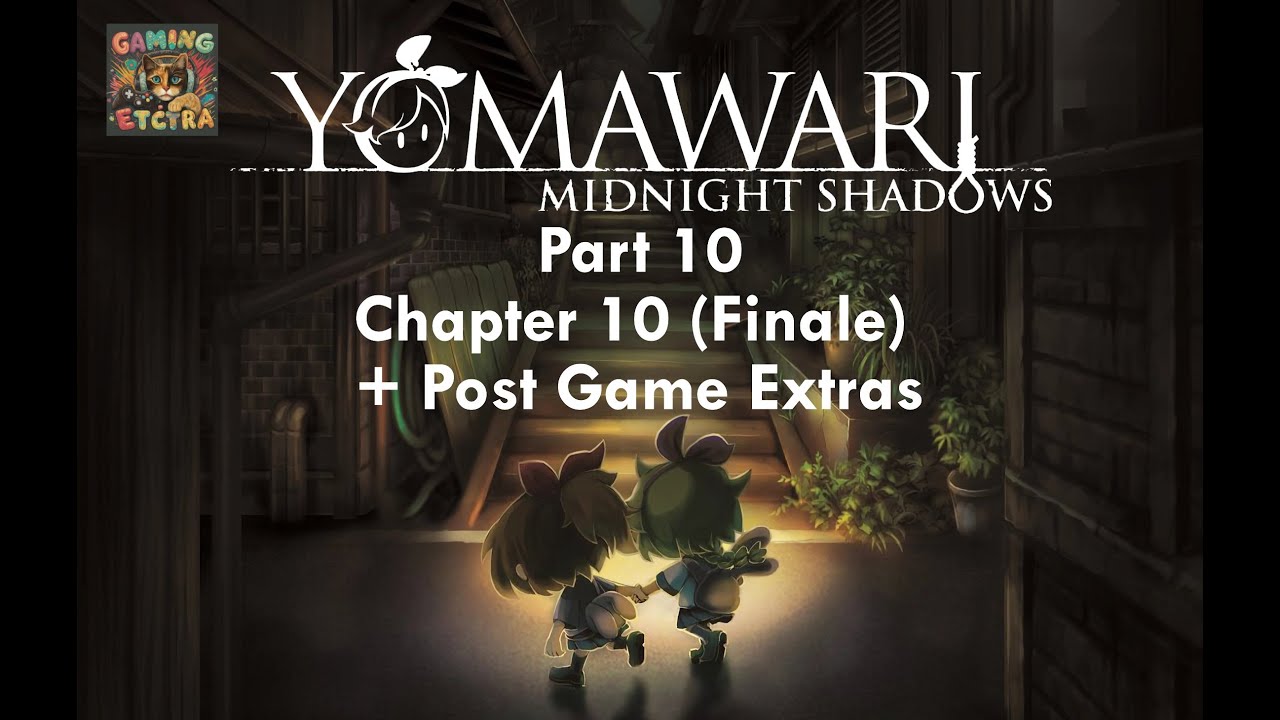 Goodbye Friend | Yomawari: Midnight Shadows | Part 10 (Chapter 10)