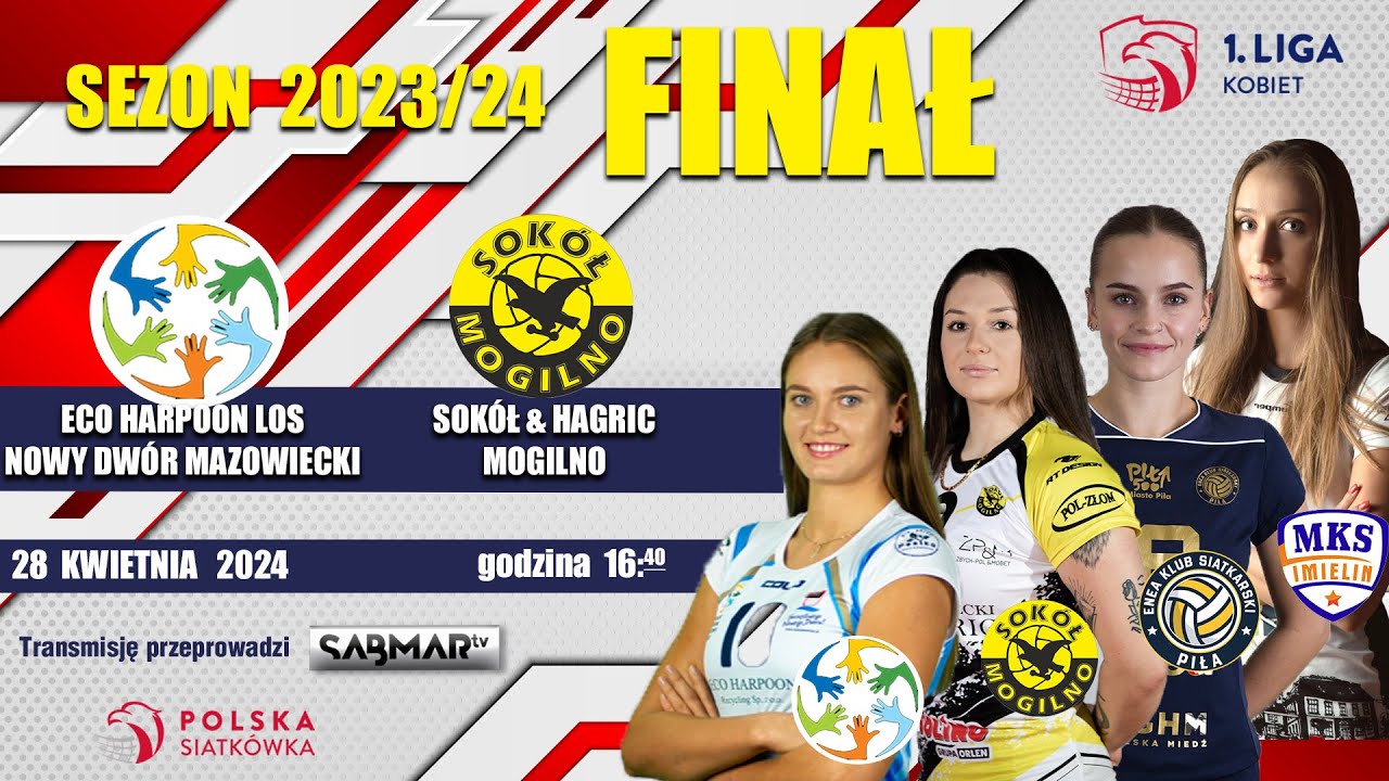 1. Liga Kobiet:  FINAŁ  Mecz nr 6 -  ECO HARPOON LOS Nowy Dwór Mazowiecki - Sokół & Hagric Mogilno