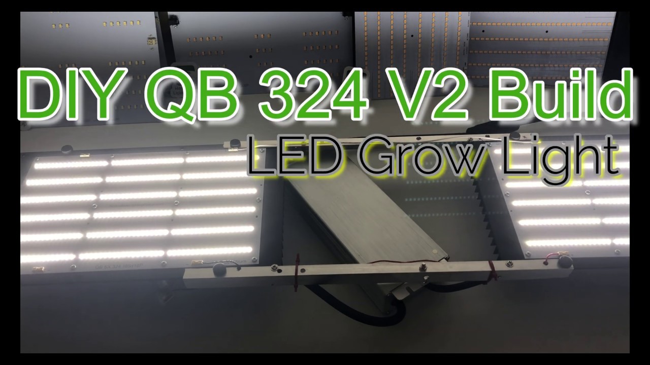 HOW TO BUILD THE BEST DIY LED GROW LIGHT WITH QUANTUM BOARD 324 V2