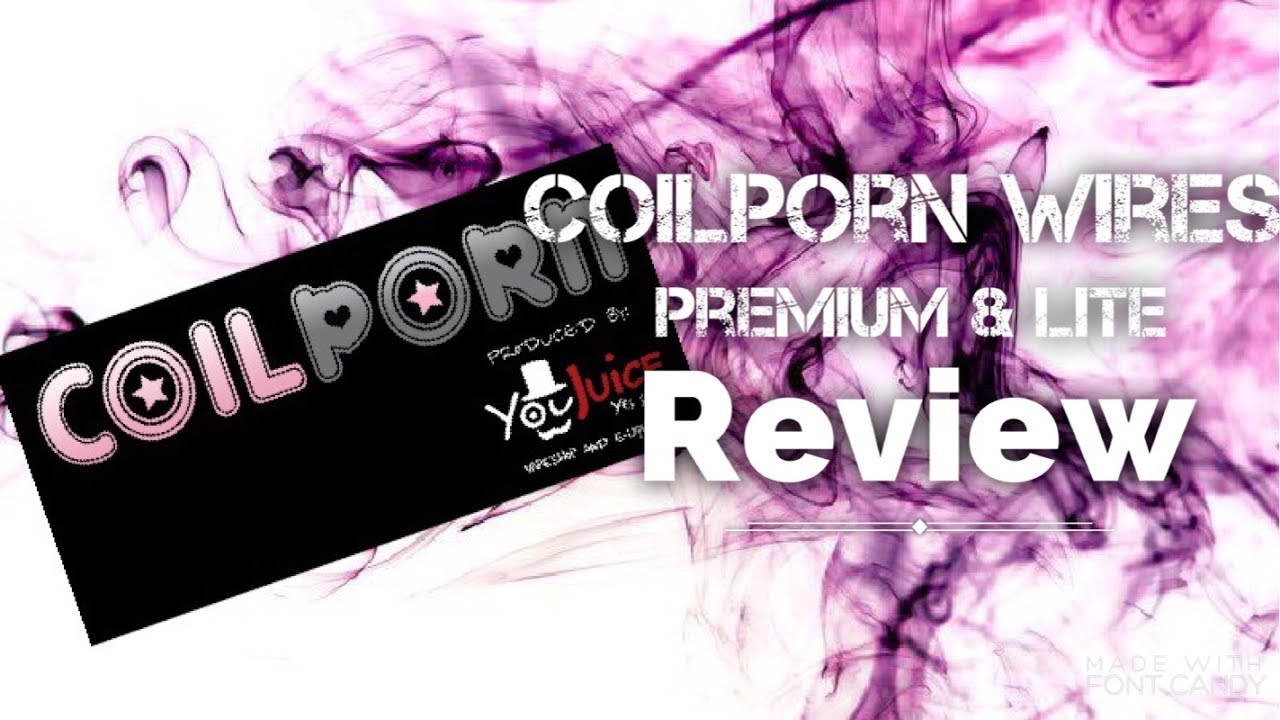 CoilPorn Wires- Premium & Lite Review