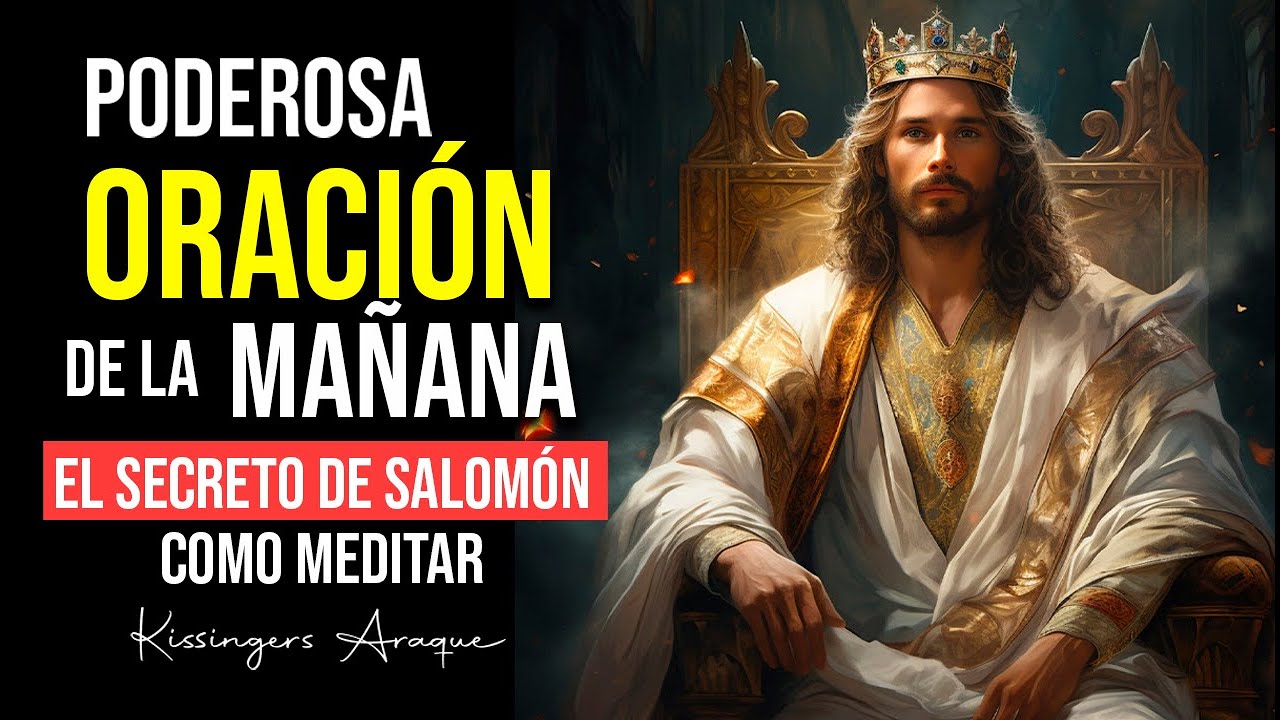 .Como meditar, El secreto de Salomón | Oración de la mañana Miércoles 25 enero 24 | Kissingers Araqu