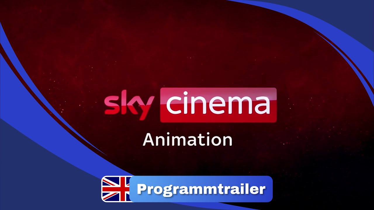 Programmtrailer + Werbung - Sky Cinema Animation UK - 29. März 2024