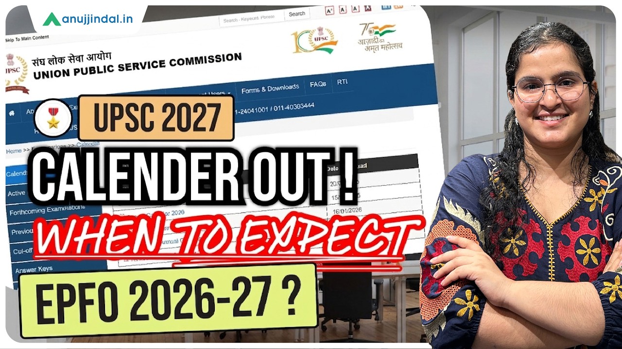 When Can UPSC EPFO 2026-27 Notification Come? (Based on UPSC Calendar 2027) | Anuj Jindal