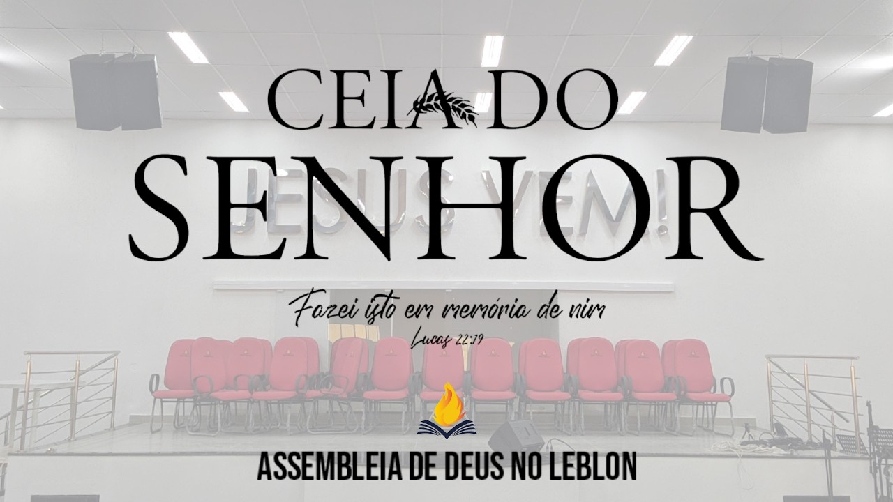 CEIA DO SENHOR | DOMINGO (01/03/2026) | AD LEBLON