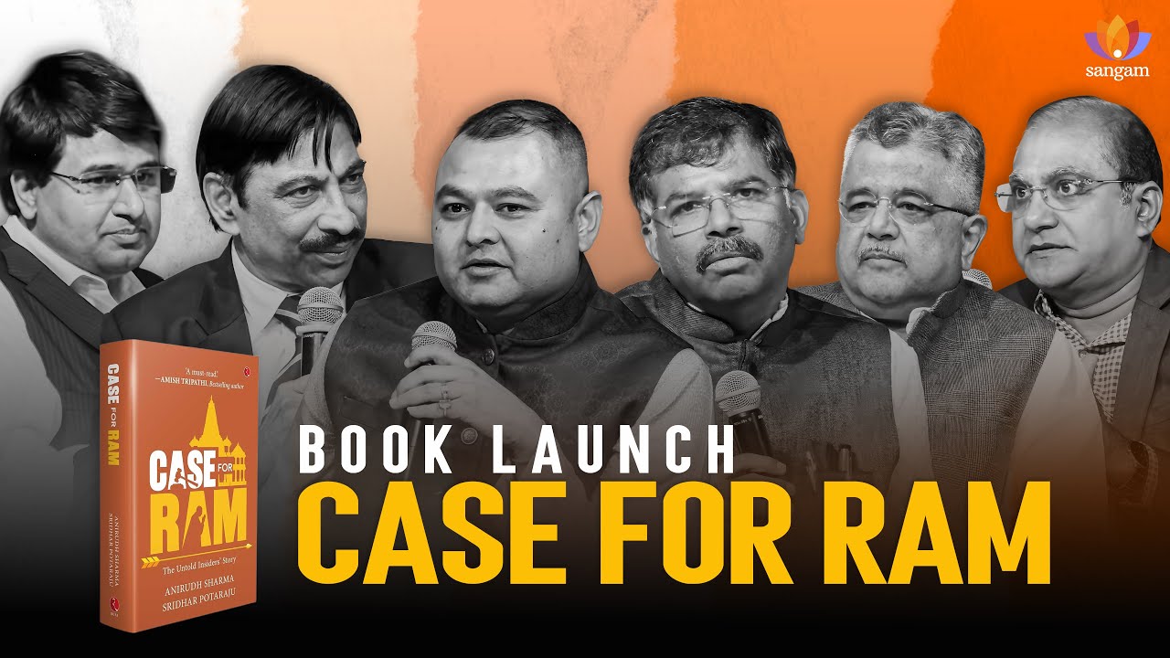 Case of Ram - Book Launch | The Ram Janmabhumi Legal Battle | Panel Discussion | #SangamTalks