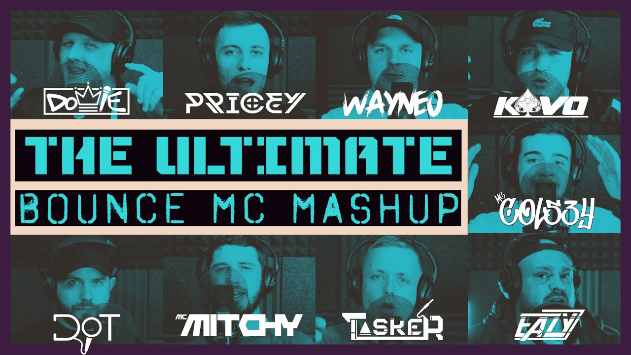 The Ultimate Bounce Mc Mashup