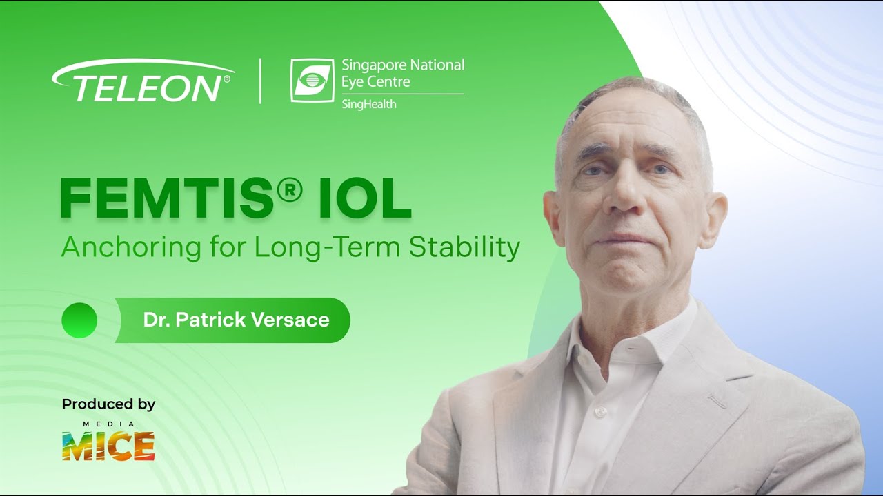 SNEC 2025: Dr. Patrick Versace on the Staying Power of Teleon&rsquo;s FEMTIS&reg; IOL