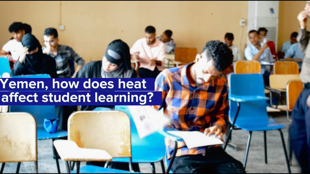 Yemen, how does heat affect student learning?