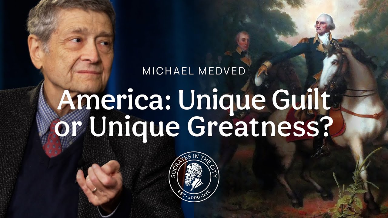 America: Unique Guilt or Unique Greatness? | Michael Medved