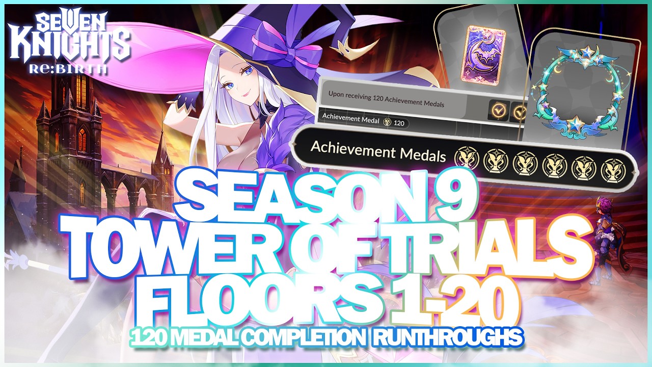 Башня испытаний, 9 сезон, этажи 1-20, полное прохождение (~120 медалей)! | Seven Knights Re:BIRTH