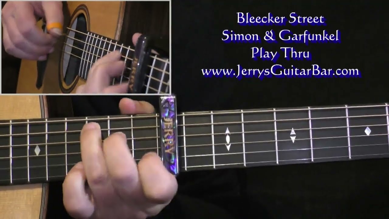 Simon and Garfunkel Bleecker Street | Guitar Play Thru