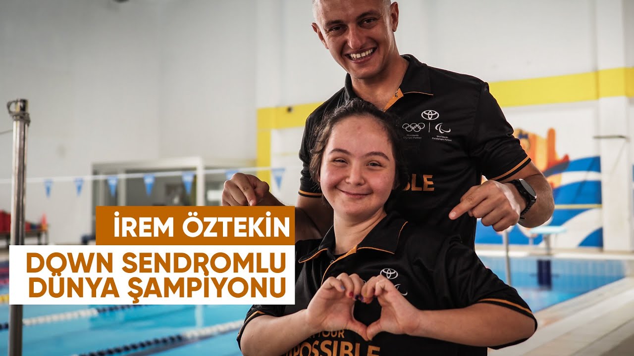 Down Sendromlu Dünya rekortmeni: İrem Öztekin