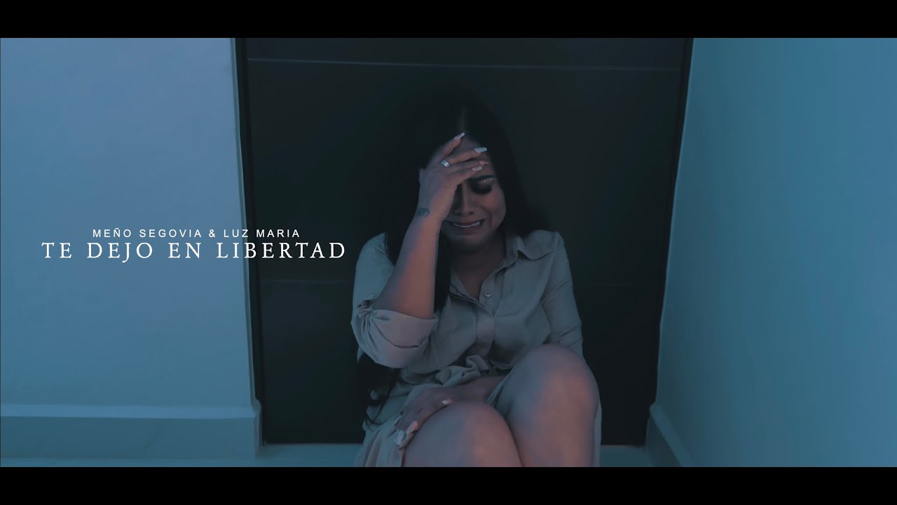 Te dejo en libertad Meño Segovia ft. Luz Maria