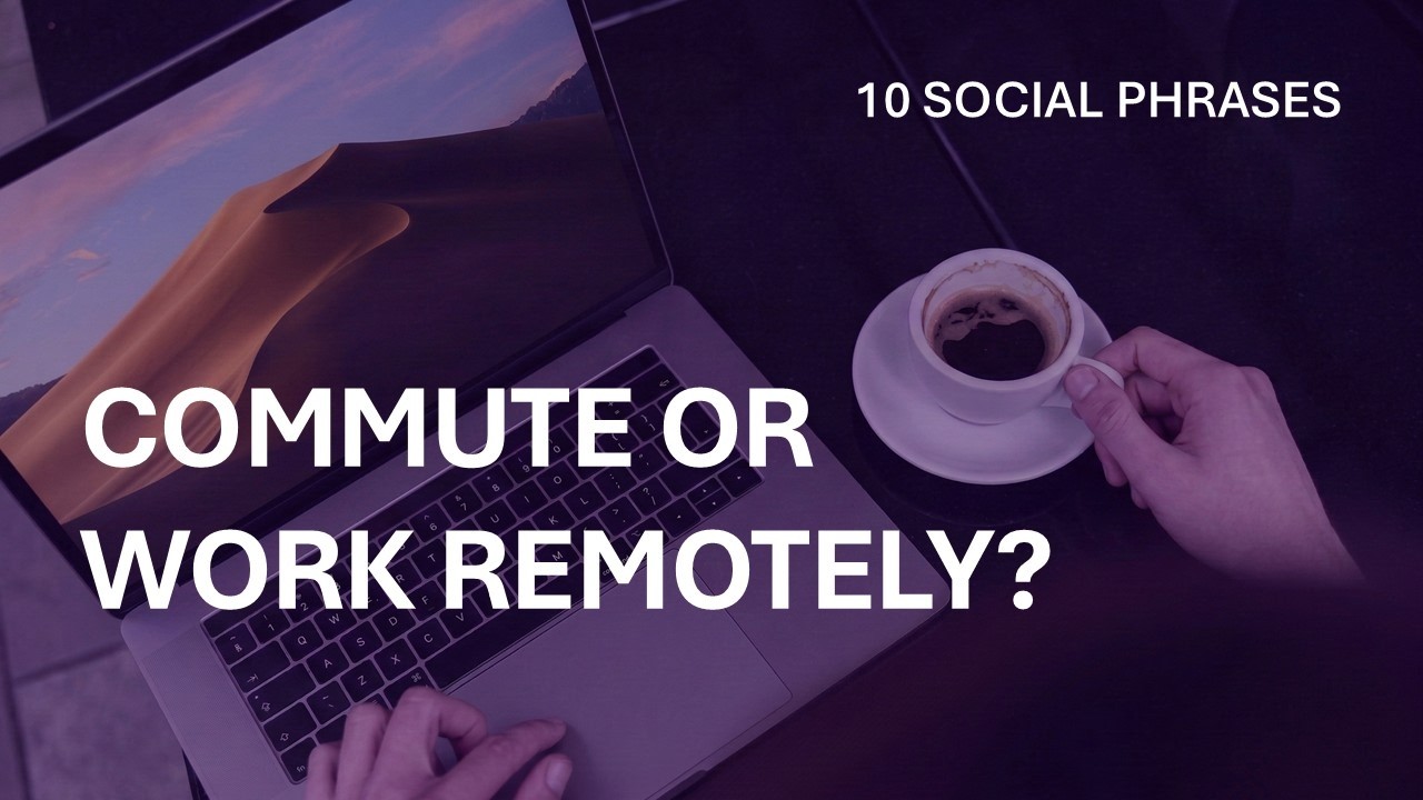 English Speaking Practice | 10 Social Phrases [Office vs. Remote Work]