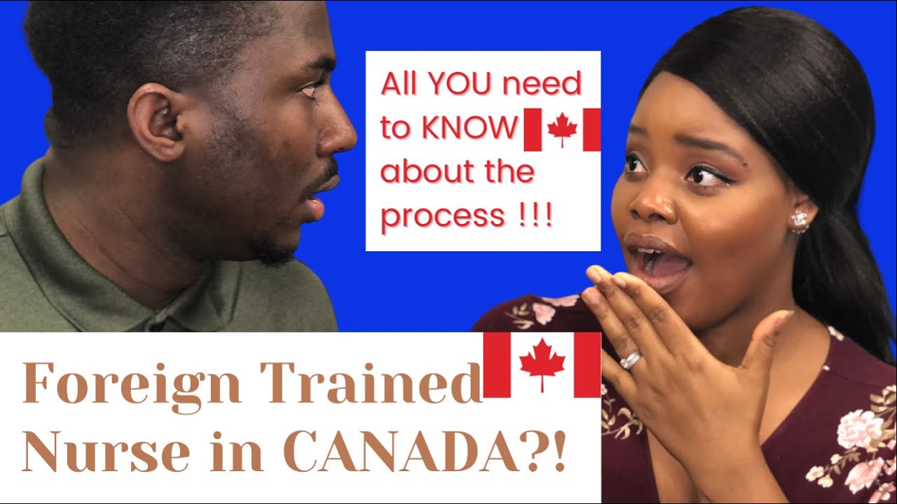 Canadian Nurses|How to Become a Registered Nurse in Canada as a Foreign-Trained Nurse/IEN | 10 Steps