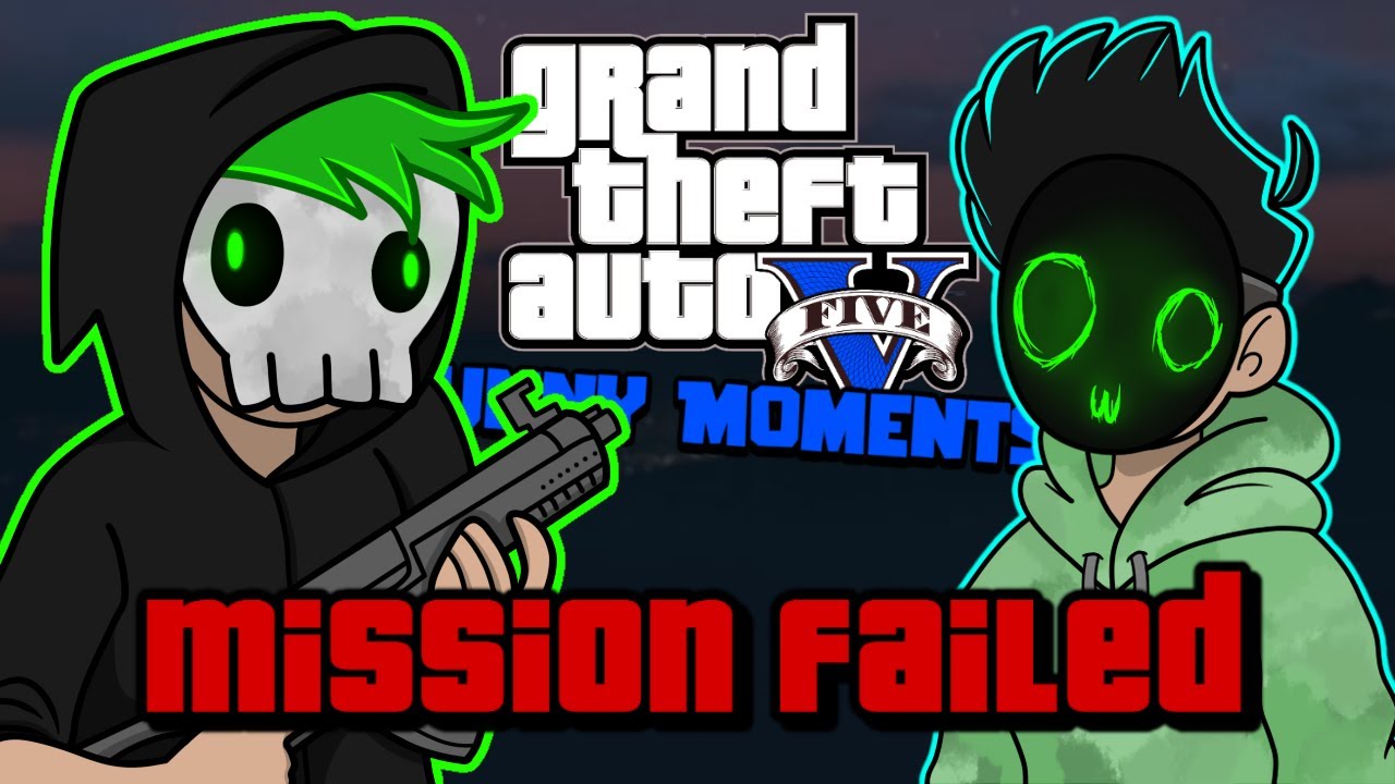 MISSION FAILED | GTA5 (w/ @DeaffReaper ) #9