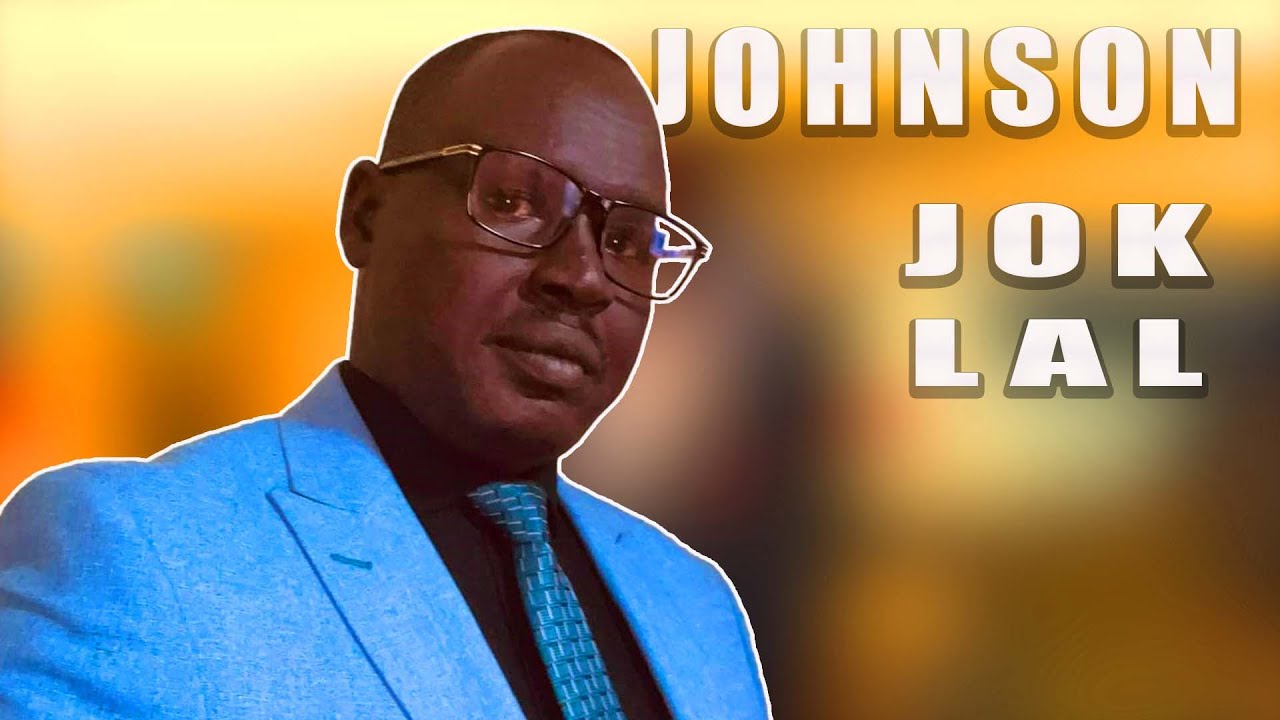 JOHNSON JOK LAL FULL ALBUM| SLIDE SHOW|BEAUTY OF SOUTH SUDAN|