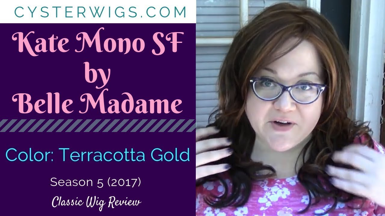 CysterWigs Wig Review: Kate Mono SF by Belle Madame, Color: Terracotta Gold [S5E371 2017]